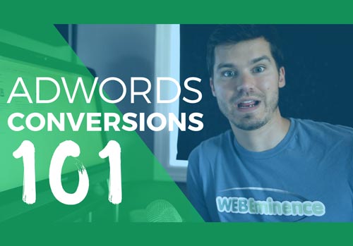 Google Ads Conversion Tracking 101