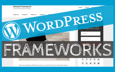 WordPress Frameworks – Why They Matter To YOU