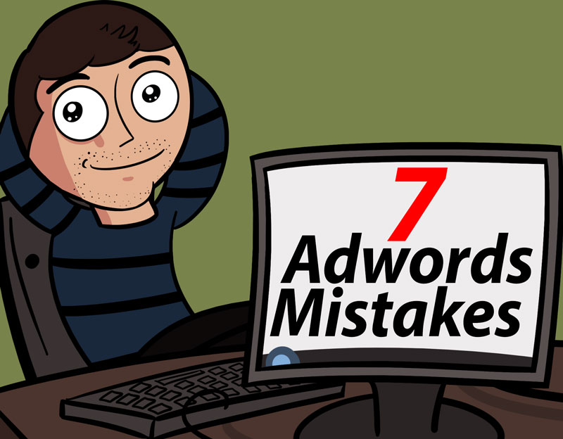 7 Google Ads Mistakes You’re Probably Making