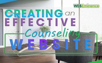 Counseling Websites – 2 Steps & 4 Tips For an Effective Site For Your Practice