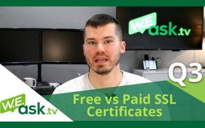 Free vs Paid SSL Certificates – What’s the Difference? – WEask.tv Q3