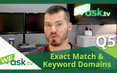 Keyword Domains, Blog Domains, and Combining Website Domains – WEask.tv Q5