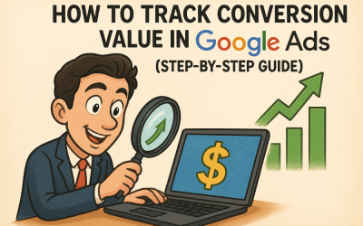 How to Track Conversion Value in Google Ads (Step-by-Step Guide)