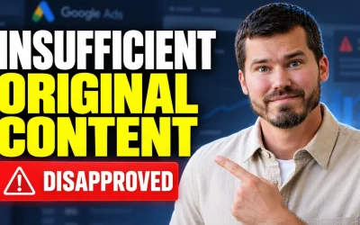Google Ads “Insufficient Original Content”: How I Got Ads Running Again